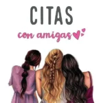 50 Citas con amigas